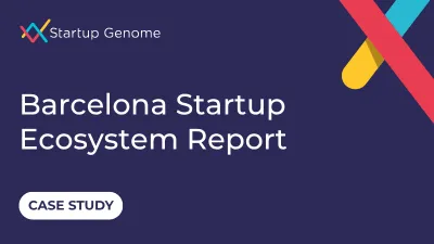 Barcelona Startup Ecosystem Report