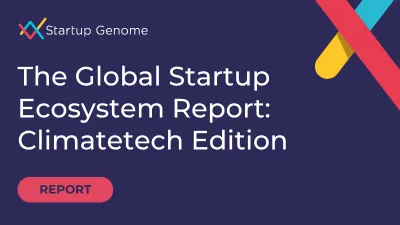 The Global Startup Ecosystem Report: Climatetech Edition