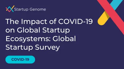 The Impact of COVID-19 on Global Startup Ecosystems: Global Startup Survey