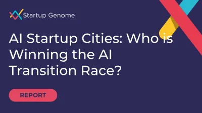 AI Startup Cities: Who is Winning the AI Transition Race?